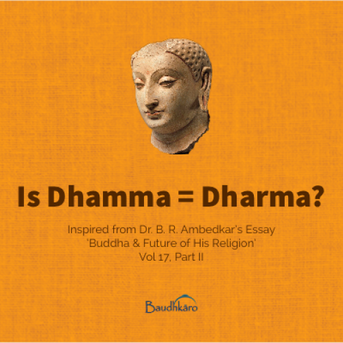 Is Dhamma = Dharma?